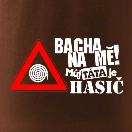 Bacha na mě! Můj táta je hasič