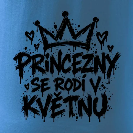 Urban Streetwear - Princezny se rodí v květnu