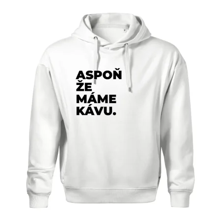 ASPOŇ ŽE MÁME KÁVU.