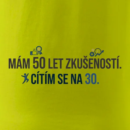 Mám 50 let zkušeností a cítím se na 30