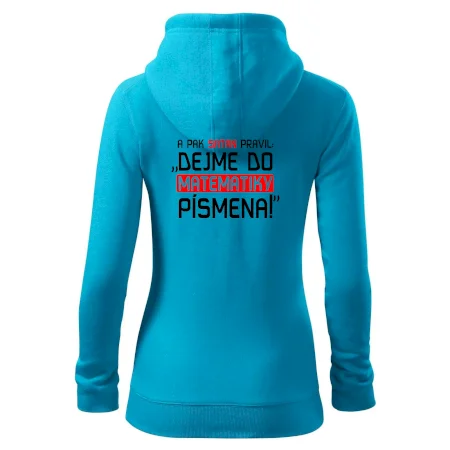A pak satan pravil dejme do matematiky písmena