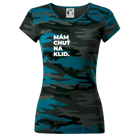 MÁM CHUŤ NA KLID.