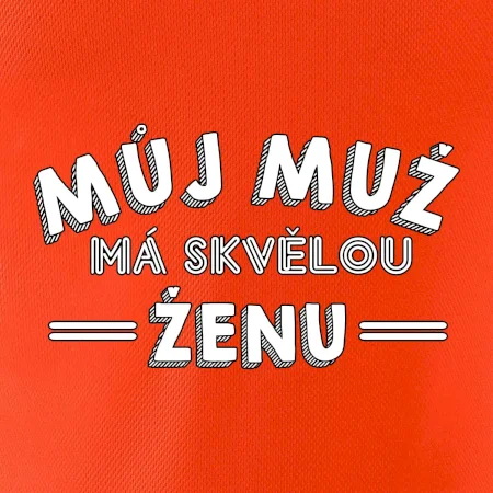 Můj muž má skvělou ženu