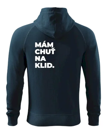 MÁM CHUŤ NA KLID.