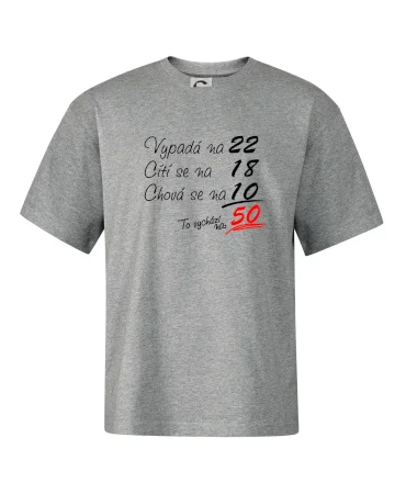 Vypadá, cítí se, chová se - 50 let