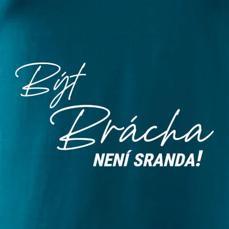 Být brácha není sranda