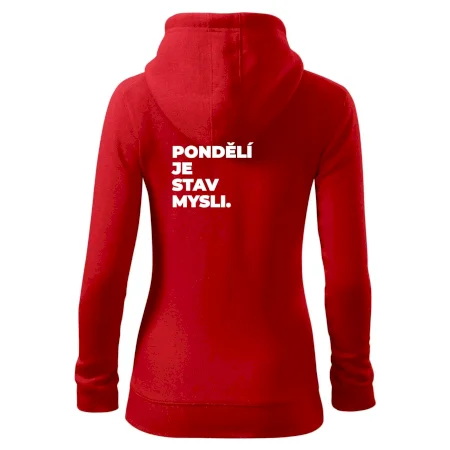 PONDĚLÍ JE STAV MYSLI.