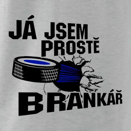 Ja jsem prostě brankář (hokej)