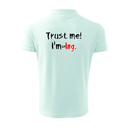 Trust me I´m an Ing. / Věř mi jsem Ing.