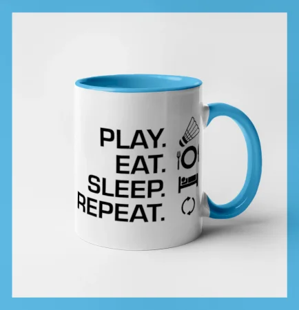Play Eat Sleep Repeat badminton