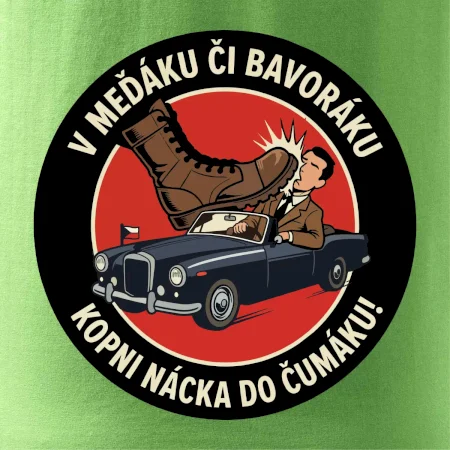V Meďáku či Bavoráku kopni nácka do čumáku