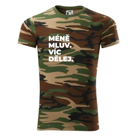 MÉNĚ MLUV. VÍC DĚLEJ.