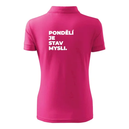 PONDĚLÍ JE STAV MYSLI.