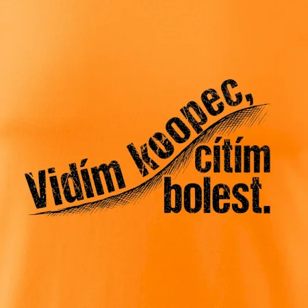 Vidím kopec, cítím bolest