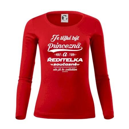 Je těžké být princezna - ředitelka