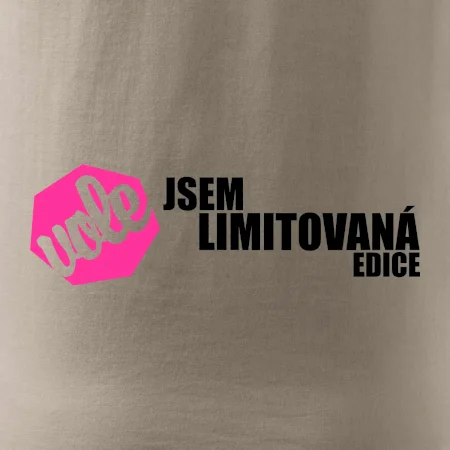Jsem limitovaná edice vole