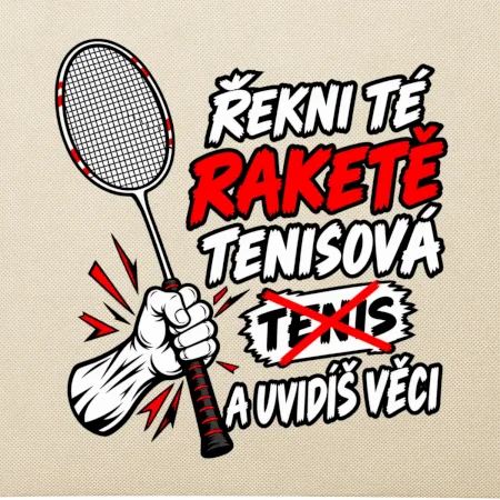 Badmintonová raketa není tenisová