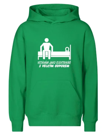 Vstávám jako elektrikář s velkým odporem