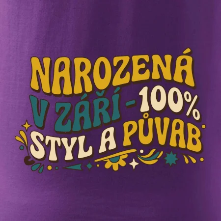 NAROZENÁ V ZÁŘÍ - 100% STYL A PŮVAB