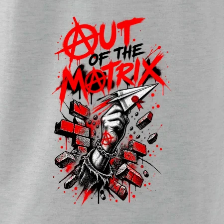 OUT OF THE MATRIX