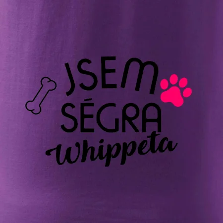Jsem ségra Whippeta