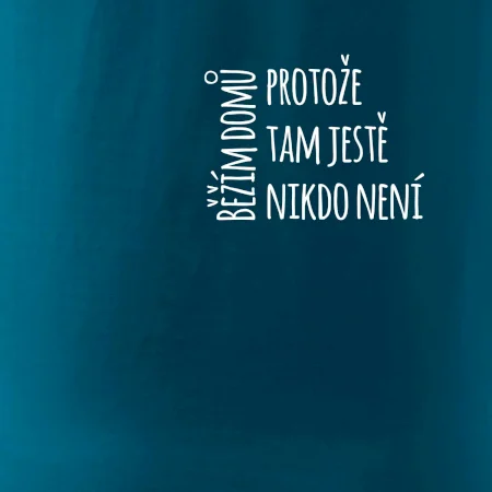 Běžím domů protože tam ještě nikdo není - na prsu