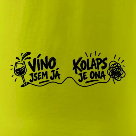 Víno jsem já a kolaps je ona
