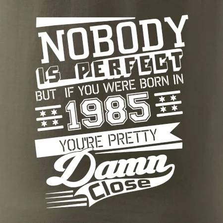 Nobody is perfect - 1985