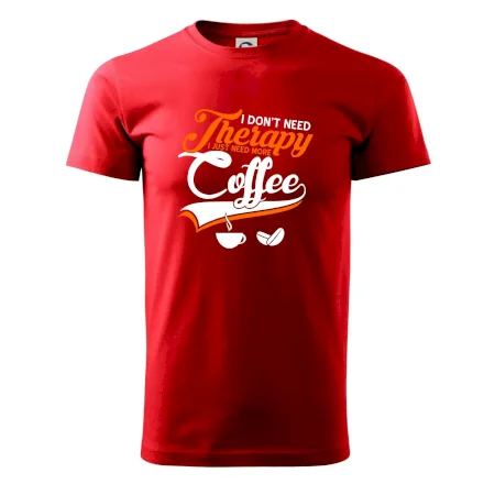 I don't need therapy coffee
