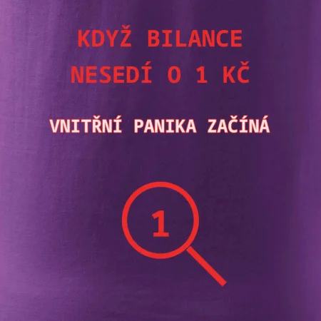Bilance nesedí o 1 Kč