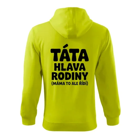 Táta - hlava rodiny  (máma to,  ale řídí)