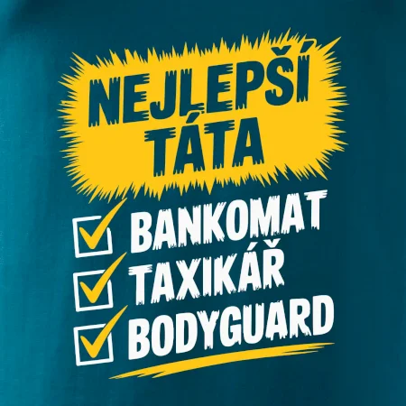 Nejlepší táta - bankomat taxikář bodyguard