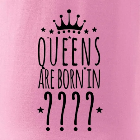 Queens are born in (vlastní měsíc narození)