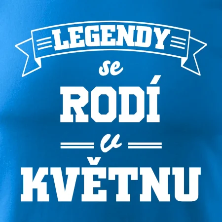 Legendy se rodí v květnu