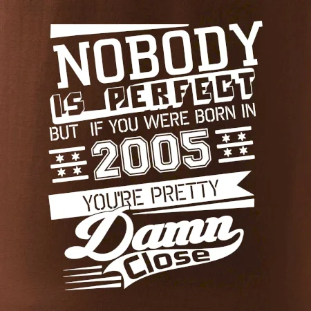 Nobody is perfect - 2005