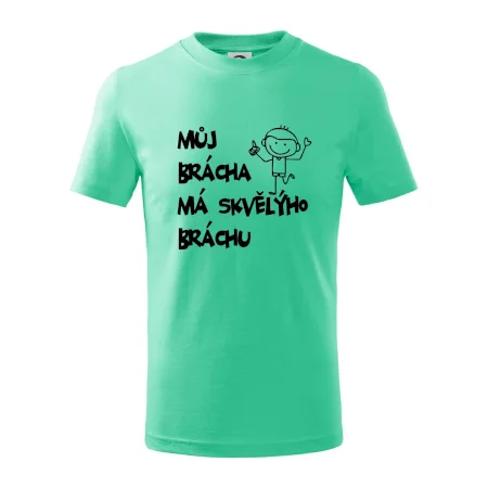 Můj brácha má skvělýho bráchu