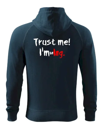Trust me I´m an Ing. / Věř mi jsem Ing.