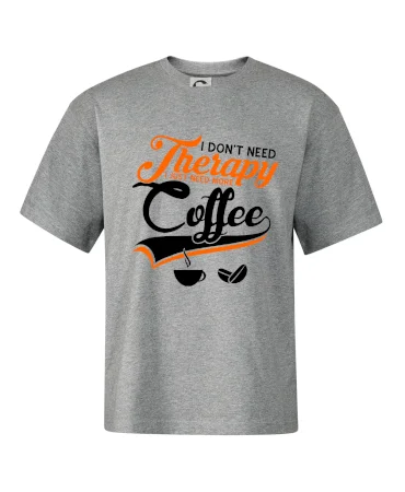 I don't need therapy coffee