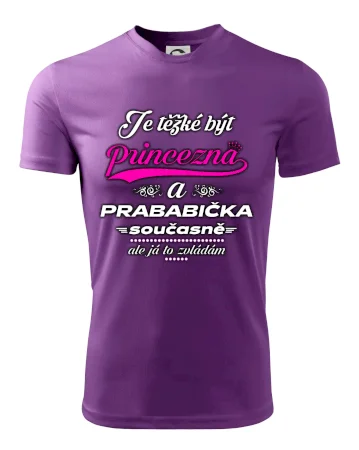 Je těžké být princezna - prababička