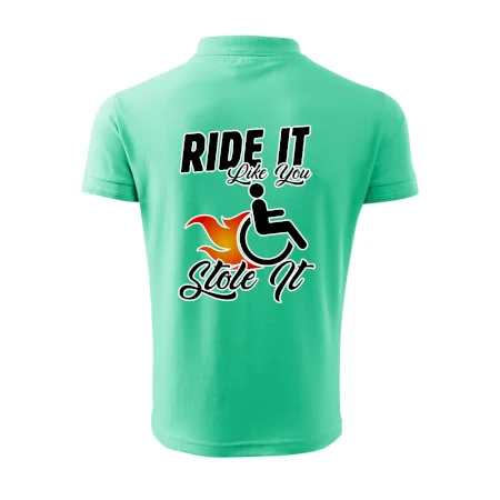 Ride it Like You Stole it