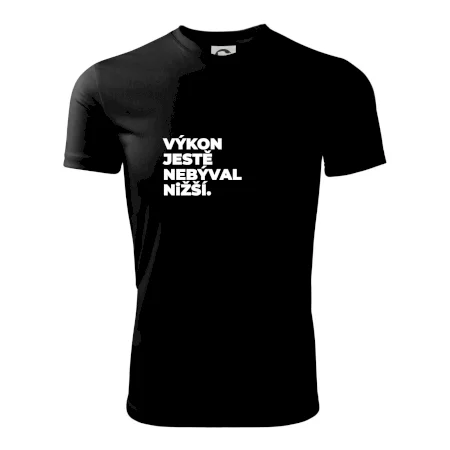 VÝKON JESTĚ NEBÝVAL NIŽŠÍ.