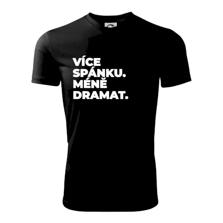 VÍCES PÁNKU. MÉNĚ DRAMAT.