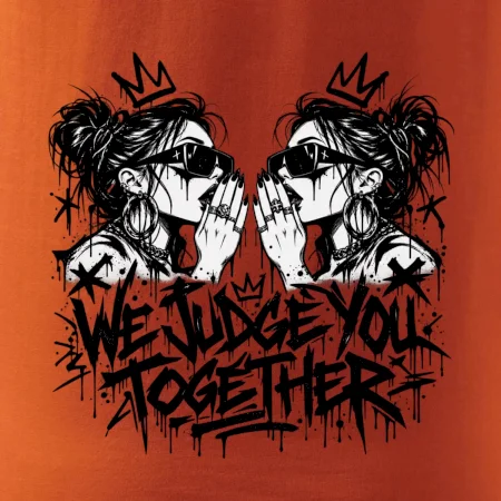 We judge you together