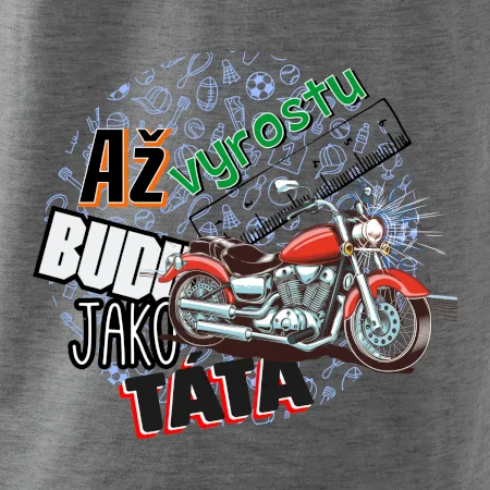 Až vyrostu budu jako táta - klasická motorka