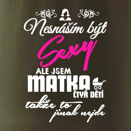 Nesnáším být sexy matka 4 dětí