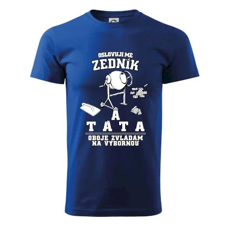 Oslovuji mě zedník a táta
