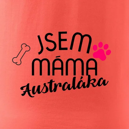 Jsem máma Australáka