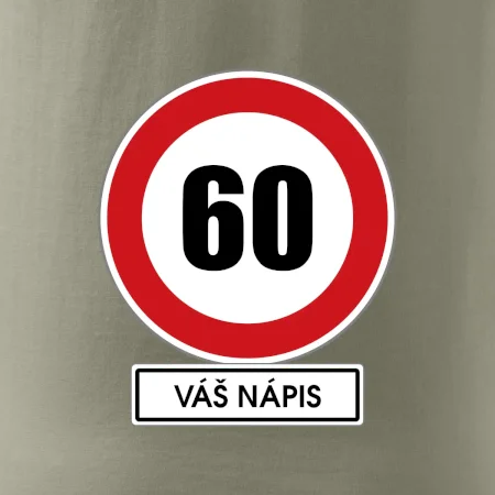 Dopravní značka - rychlost 60 - váš nápis