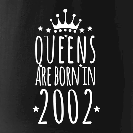 Queens are born in 2002