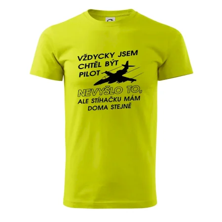Chtěl jsem být pilot stíhačku mám doma